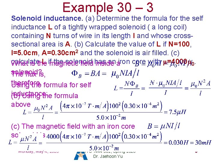 Example 30 – 3 Solenoid inductance. (a) Determine the formula for the self inductance