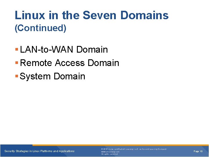 Linux in the Seven Domains (Continued) § LAN-to-WAN Domain § Remote Access Domain §