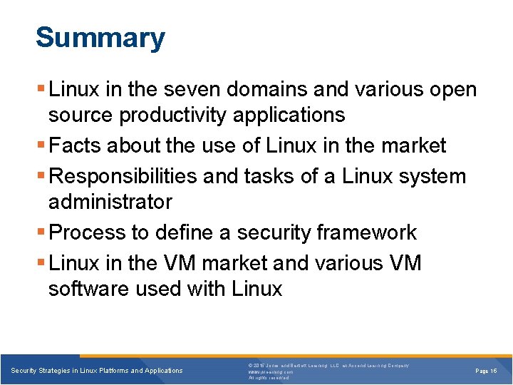 Summary § Linux in the seven domains and various open source productivity applications §