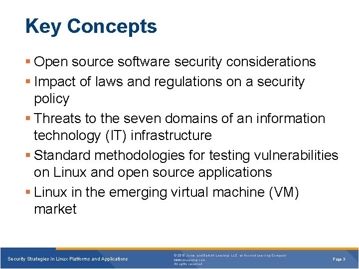 Key Concepts § Open source software security considerations § Impact of laws and regulations