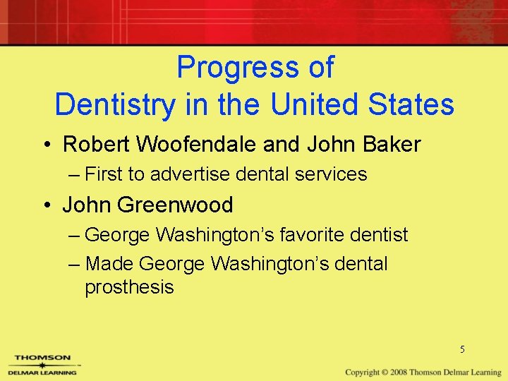 Progress of Dentistry in the United States • Robert Woofendale and John Baker – Progress of Dentistry in the United States • Robert Woofendale and John Baker –