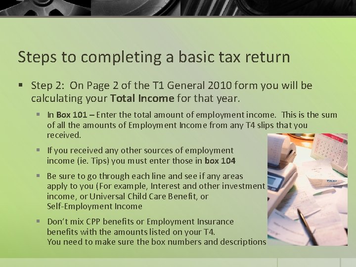 Steps to completing a basic tax return § Step 2: On Page 2 of