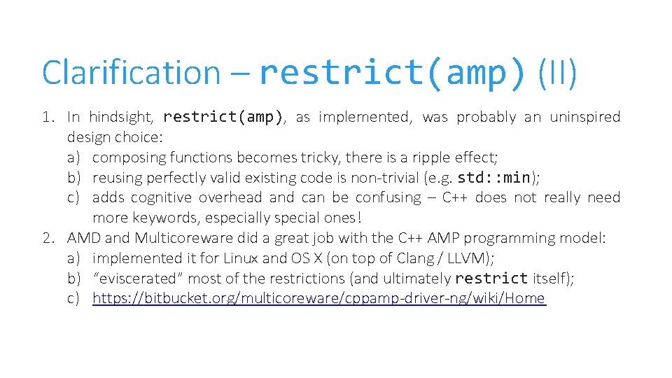 Clarification – restrict(amp) (II) 1. In hindsight, restrict(amp), as implemented, was probably an uninspired