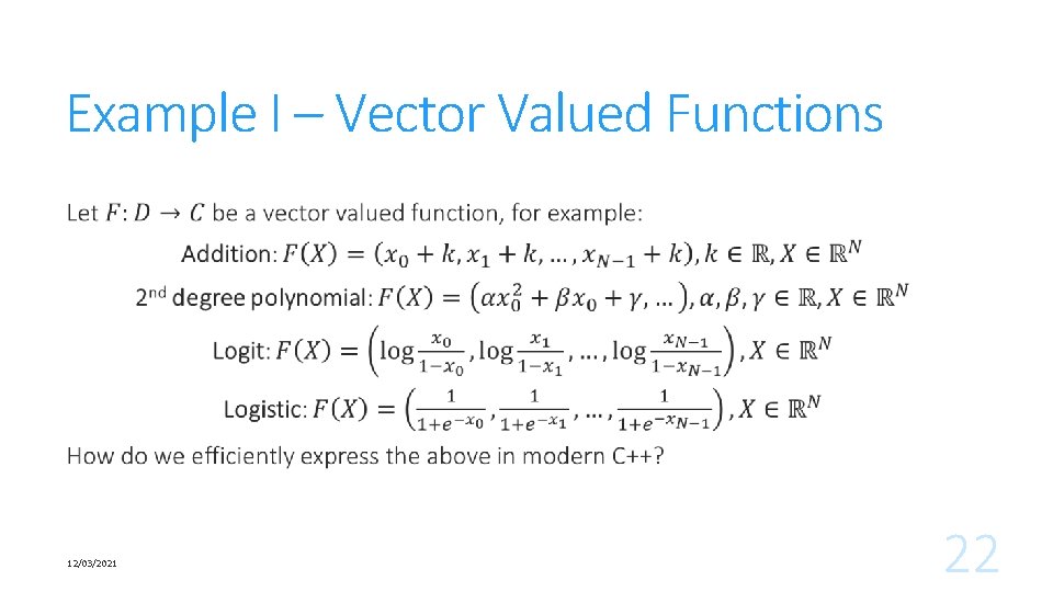 Example I – Vector Valued Functions 12/03/2021 22 