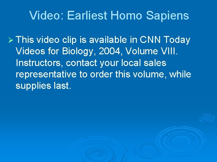 Video: Earliest Homo Sapiens Ø This video clip is available in CNN Today Videos