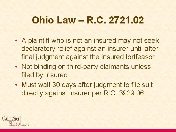 Ohio Law – R. C. 2721. 02 • A plaintiff who is not an
