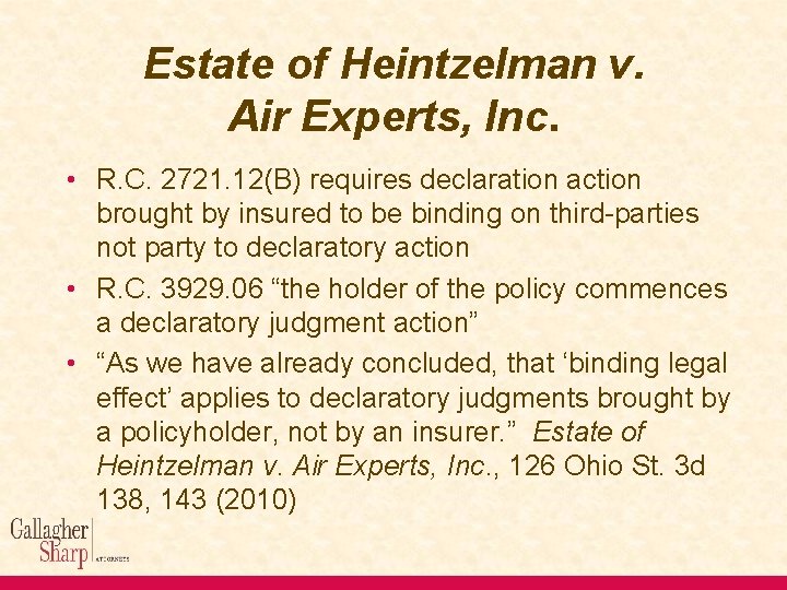 Estate of Heintzelman v. Air Experts, Inc. • R. C. 2721. 12(B) requires declaration