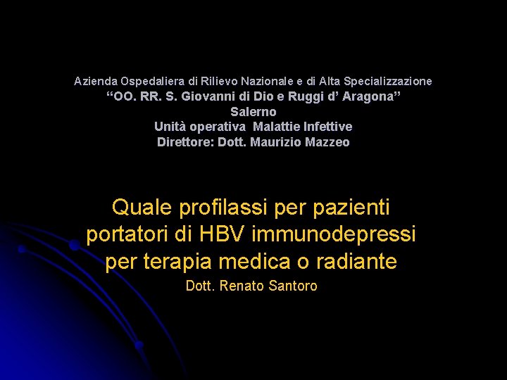 Azienda Ospedaliera di Rilievo Nazionale e di Alta Specializzazione “OO. RR. S. Giovanni di