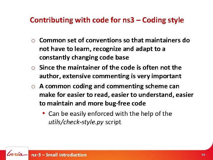 Contributing with code for ns 3 – Coding style o Common set of conventions