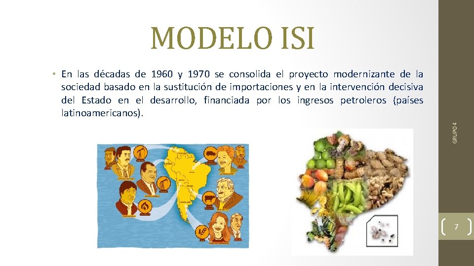 MODELO ISI GRUPO 4 • En las décadas de 1960 y 1970 se consolida