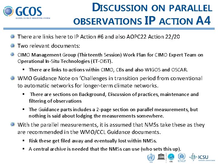 DISCUSSION ON PARALLEL OBSERVATIONS IP ACTION A 4 There are links here to IP