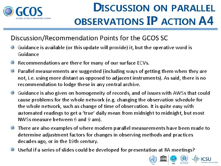 DISCUSSION ON PARALLEL OBSERVATIONS IP ACTION A 4 Discussion/Recommendation Points for the GCOS SC