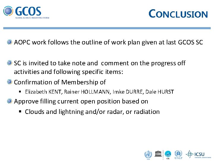 CONCLUSION AOPC work follows the outline of work plan given at last GCOS SC