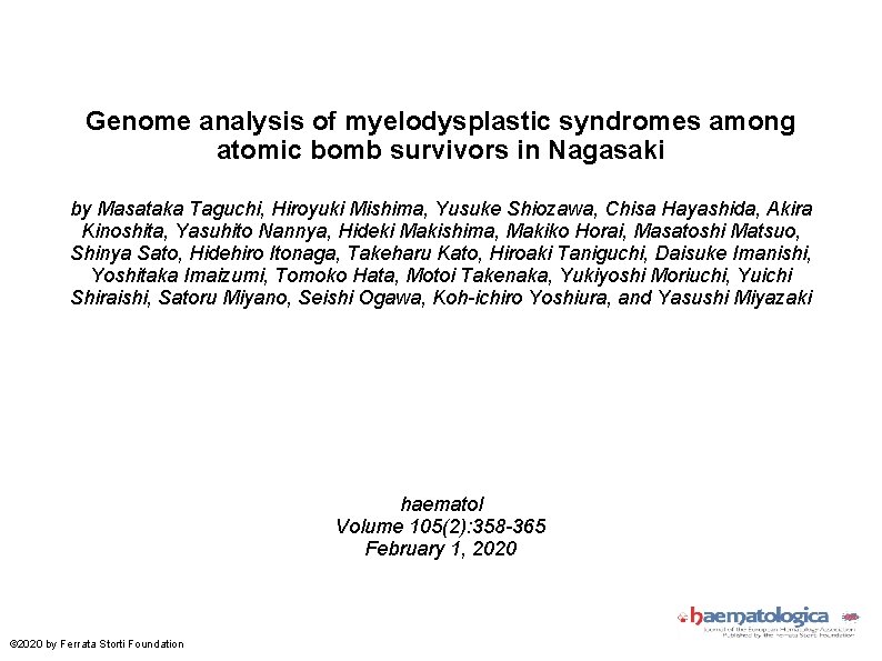 Genome analysis of myelodysplastic syndromes among atomic bomb survivors in Nagasaki by Masataka Taguchi,