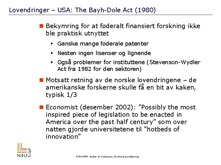 Lovendringer – USA: The Bayh-Dole Act (1980) n Bekymring for at føderalt finansiert forskning