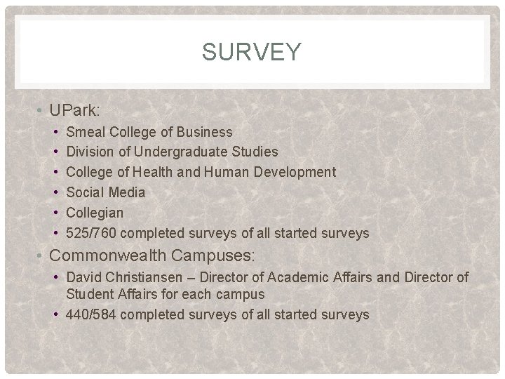 SURVEY • UPark: • • • Smeal College of Business Division of Undergraduate Studies