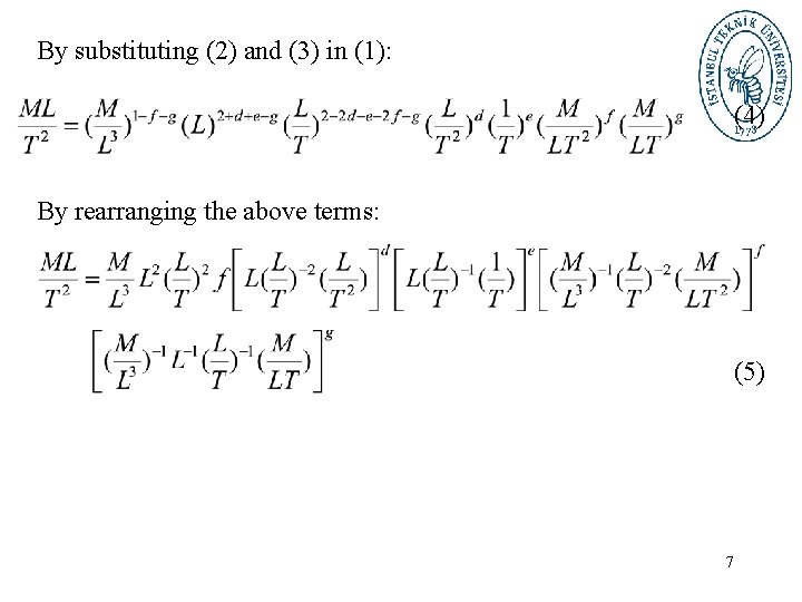 By substituting (2) and (3) in (1): (4) By rearranging the above terms: (5) By substituting (2) and (3) in (1): (4) By rearranging the above terms: (5)