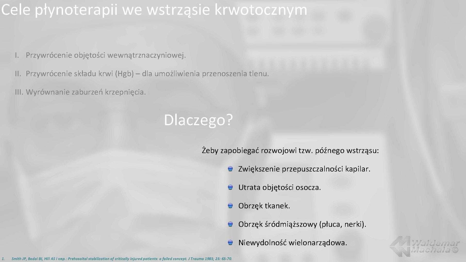 Cele płynoterapii we wstrząsie krwotocznym I. Przywrócenie objętości wewnątrznaczyniowej. II. Przywrócenie składu krwi (Hgb)