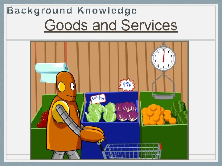 Goods and Services 