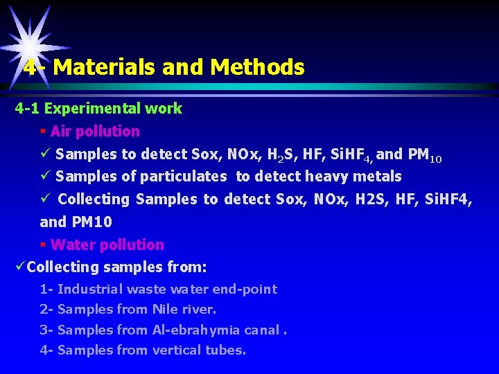 4 - Materials and Methods 4 -1 Experimental work § Air pollution ü Samples