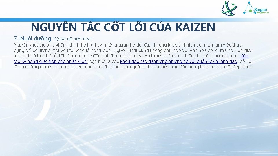 NGUYÊN TẮC CỐT LÕI CỦA KAIZEN 7. Nuôi dưỡng “Quan hệ hữu hảo”: Người