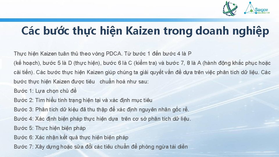 Các bước thực hiện Kaizen trong doanh nghiệp Thực hiện Kaizen tuân thủ theo