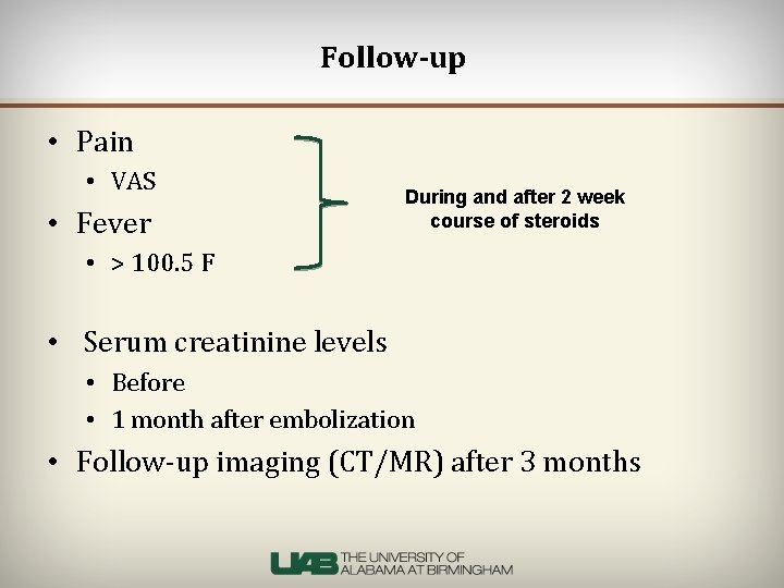 Follow-up • Pain • VAS • Fever During and after 2 week course of