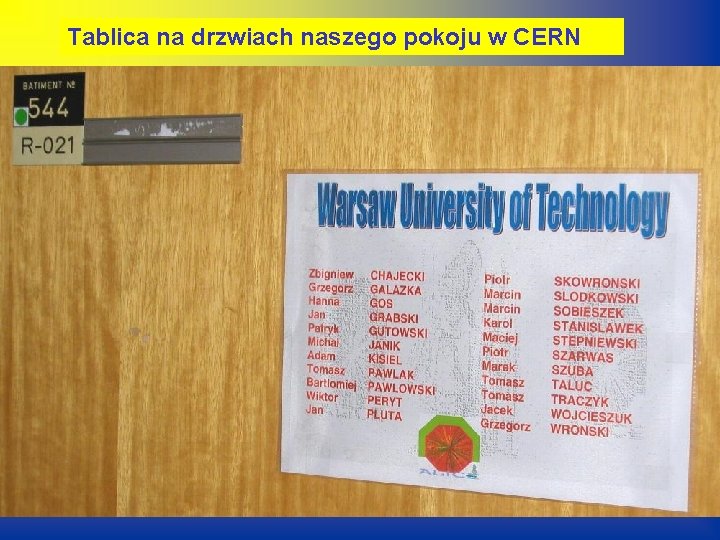 Tablica na drzwiach naszego pokoju w CERN 