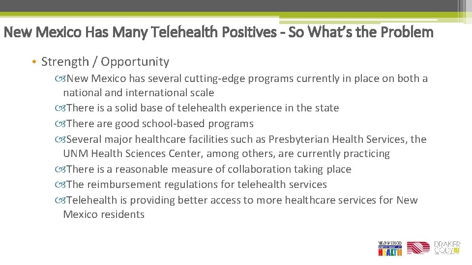 New Mexico Has Many Telehealth Positives - So What’s the Problem • Strength /