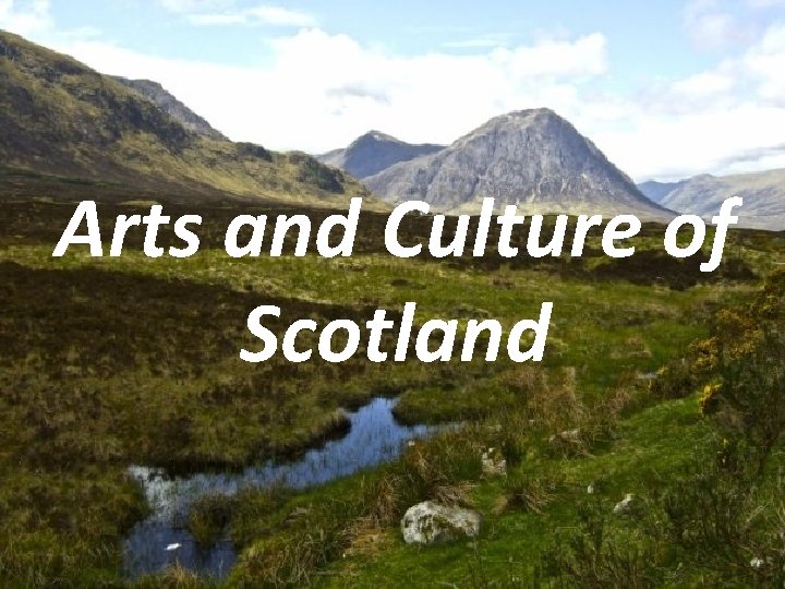 Arts and Culture of Scotland 