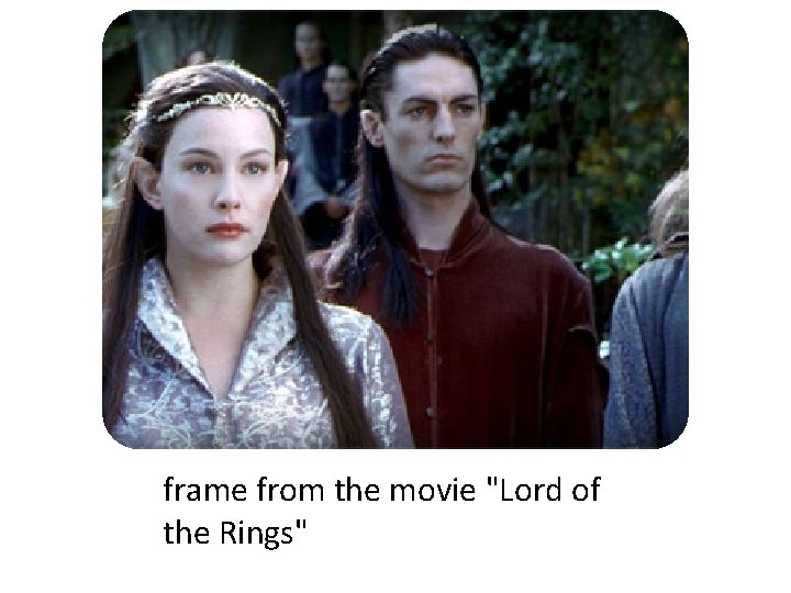 frame from the movie "Lord of the Rings" 