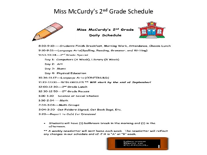 Miss Mc. Curdy’s 2 nd Grade Schedule Miss Mc. Curdy’s 2 nd Grade Schedule
