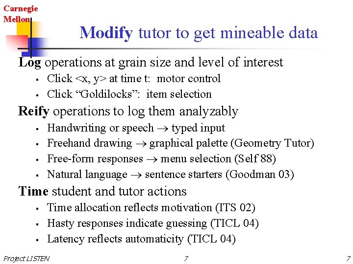 Carnegie Mellon Modify tutor to get mineable data Log operations at grain size and