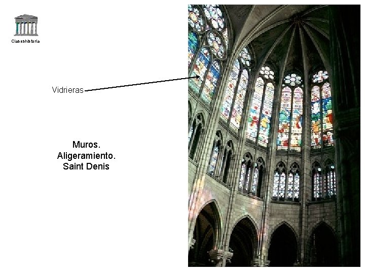Claseshistoria Vidrieras Muros. Aligeramiento. Saint Denis Historia del Arte © 2006 Guillermo Méndez Zapata