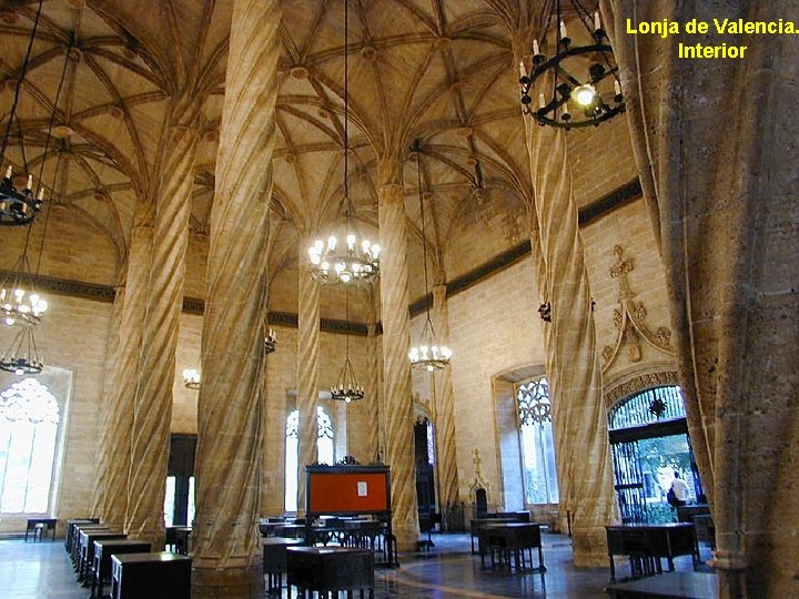 Lonja de Valencia. Interior Claseshistoria Historia del Arte © 2006 Guillermo Méndez Zapata 
