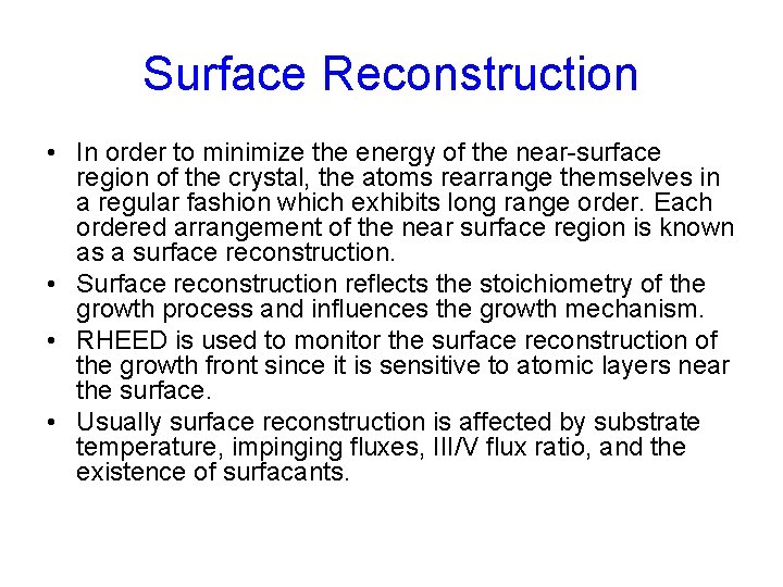 Surface Reconstruction • In order to minimize the energy of the near-surface region of Surface Reconstruction • In order to minimize the energy of the near-surface region of