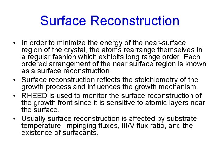 Surface Reconstruction • In order to minimize the energy of the near-surface region of
