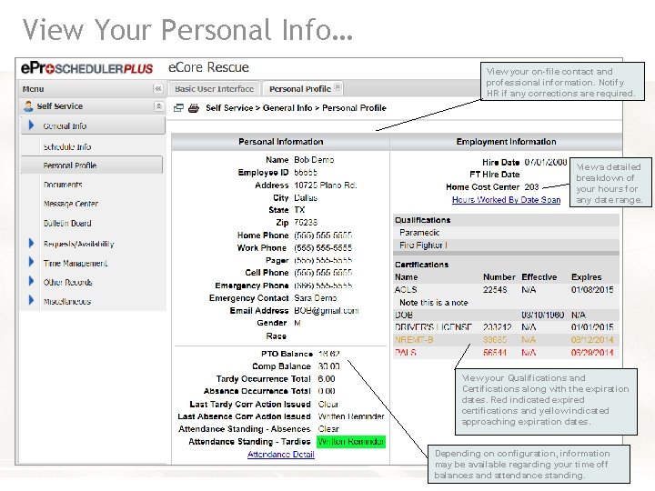 View Your Personal Info… View your on-file contact and professional information. Notify HR if