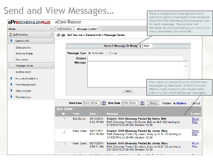 Send and View Messages… Enter a subject and message and click submit to send
