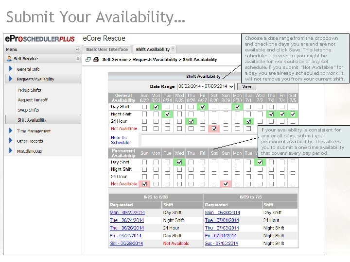 Submit Your Availability… Choose a date range from the dropdown and check the days