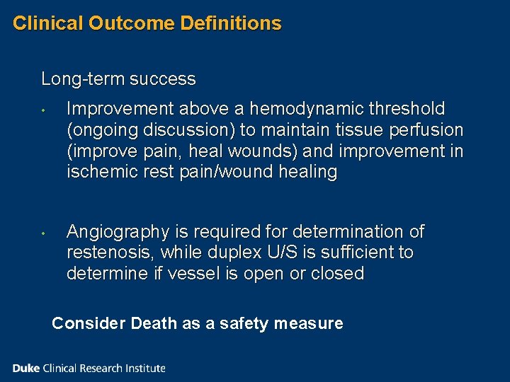 Clinical Outcome Definitions Long-term success • Improvement above a hemodynamic threshold (ongoing discussion) to Clinical Outcome Definitions Long-term success • Improvement above a hemodynamic threshold (ongoing discussion) to