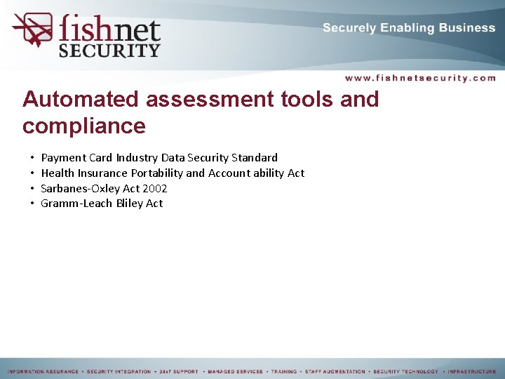 Automated assessment tools and compliance • • Payment Card Industry Data Security Standard Health Automated assessment tools and compliance • • Payment Card Industry Data Security Standard Health