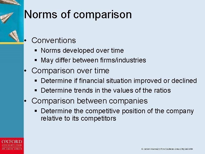 Norms of comparison • Conventions § Norms developed over time § May differ between