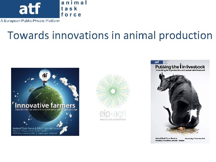 Towards innovations in animal production 