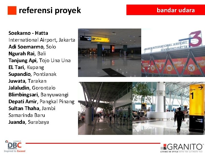 referensi proyek Soekarno - Hatta International Airport, Jakarta Adi Soemarmo, Solo Ngurah Rai, Bali