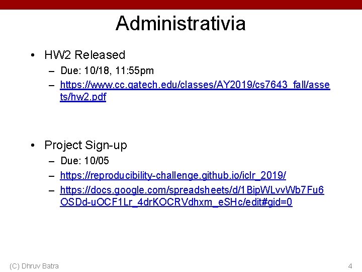 Administrativia • HW 2 Released – Due: 10/18, 11: 55 pm – https: //www. Administrativia • HW 2 Released – Due: 10/18, 11: 55 pm – https: //www.