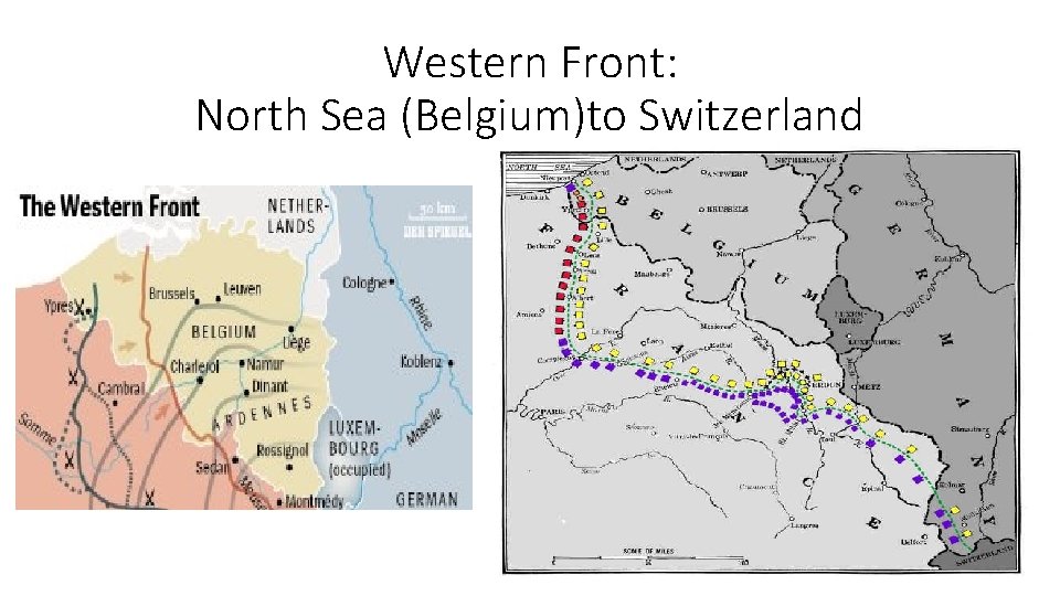 Western Front: North Sea (Belgium)to Switzerland 