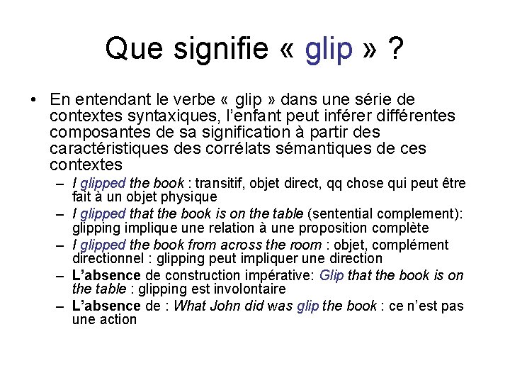 Que signifie « glip » ? • En entendant le verbe « glip »