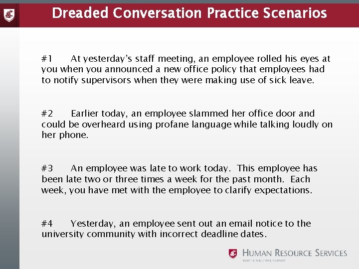 Dreaded Conversation Practice Scenarios #1 At yesterday’s staff meeting, an employee rolled his eyes