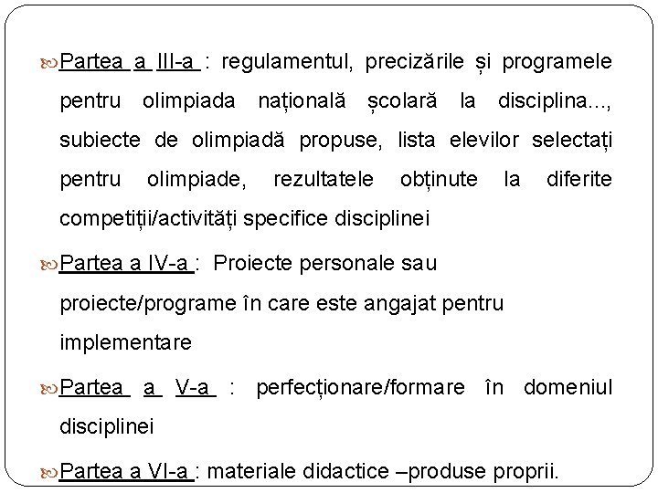  Partea a III-a : regulamentul, precizările și programele pentru olimpiada națională școlară la